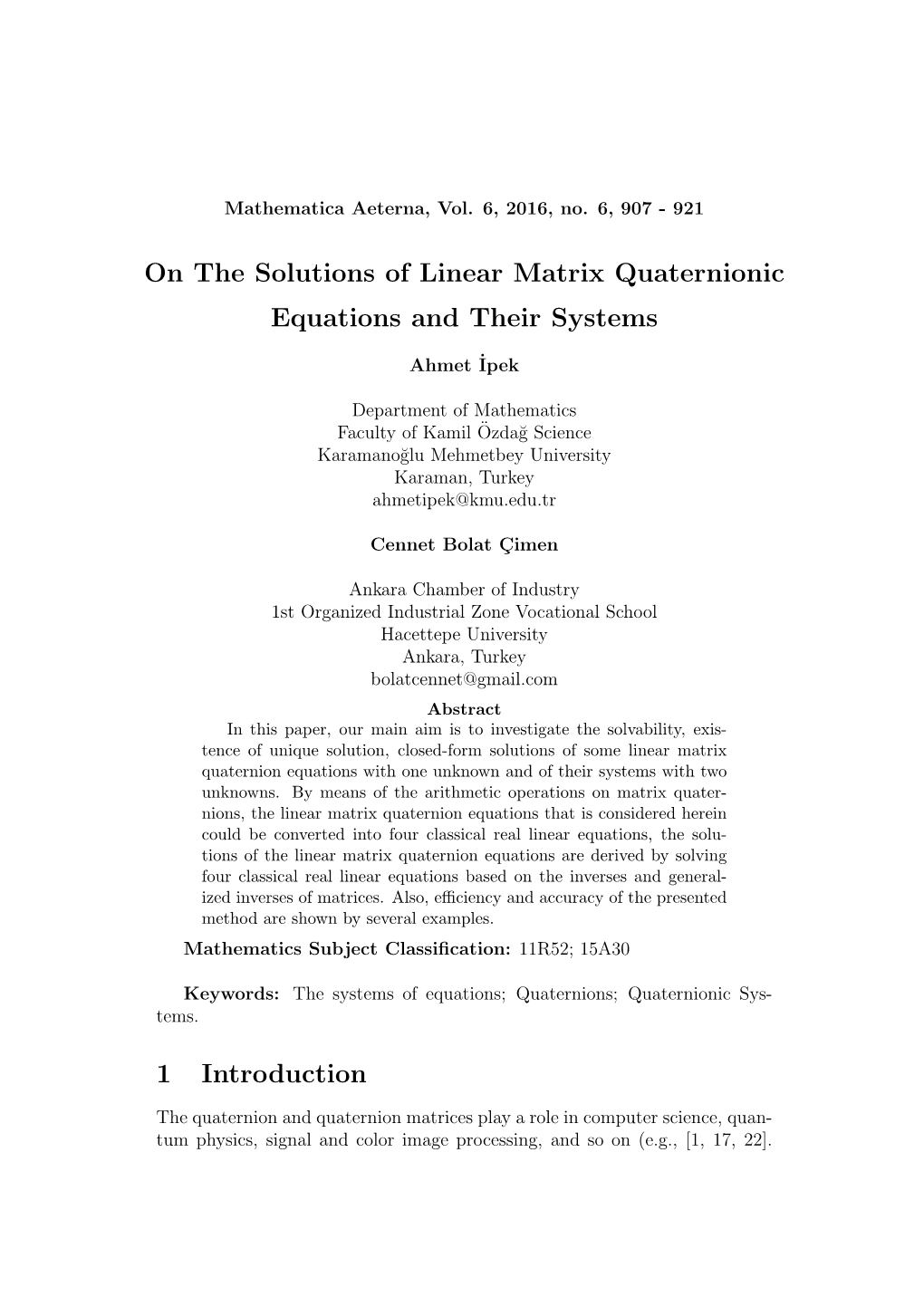 On the Solutions of Linear Matrix Quaternionic Equations and Their Systems