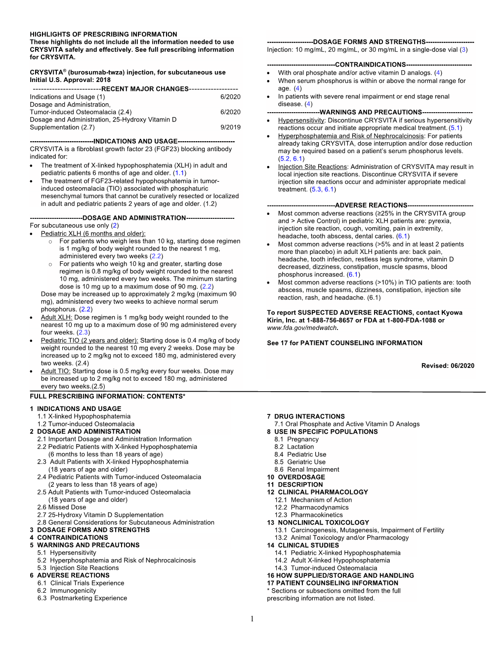 PRESCRIBING INFORMATION These Highlights Do Not Include All the Information Needed to Use ------DOSAGE FORMS and STRENGTHS------CRYSVITA Safely and Effectively