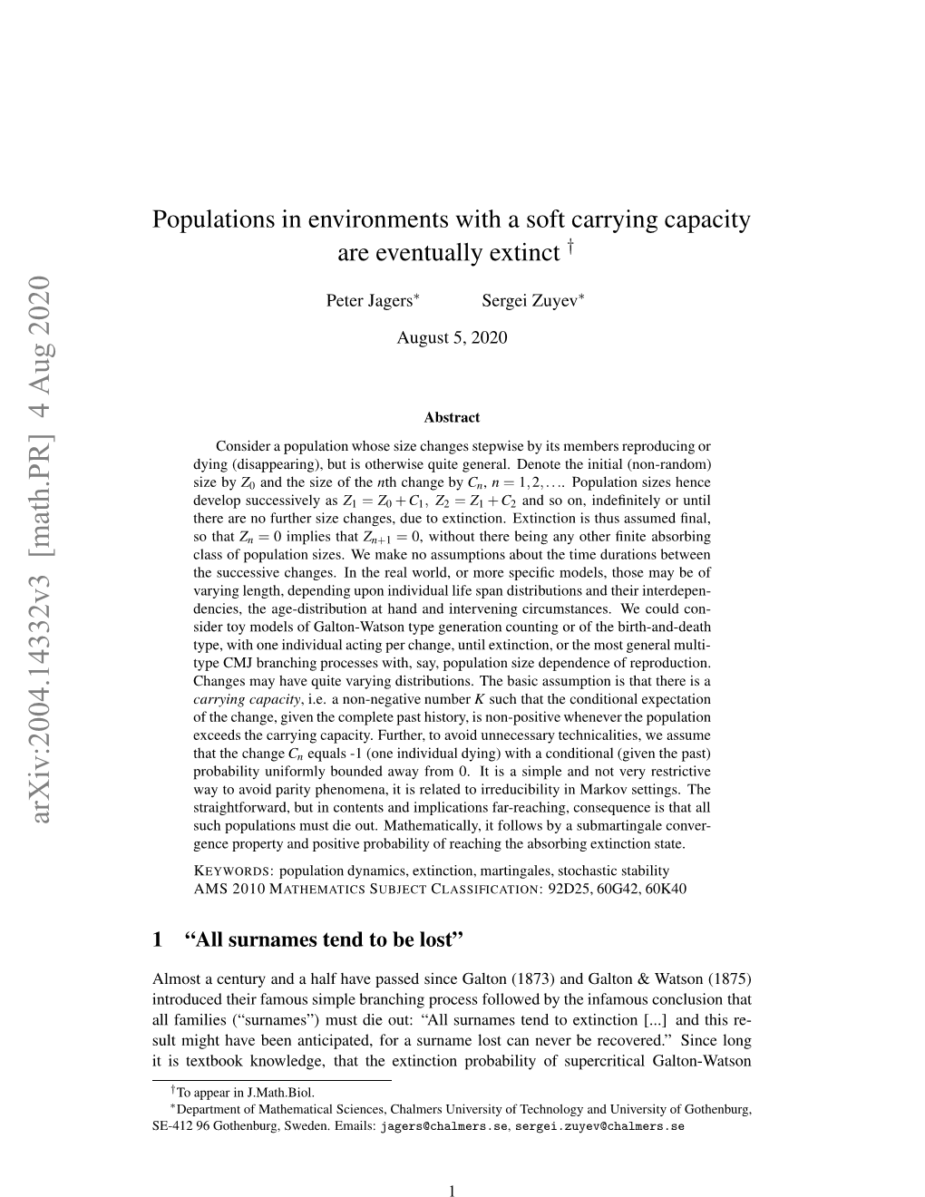 Populations in Environments with a Soft Carrying Capacity Are Eventually