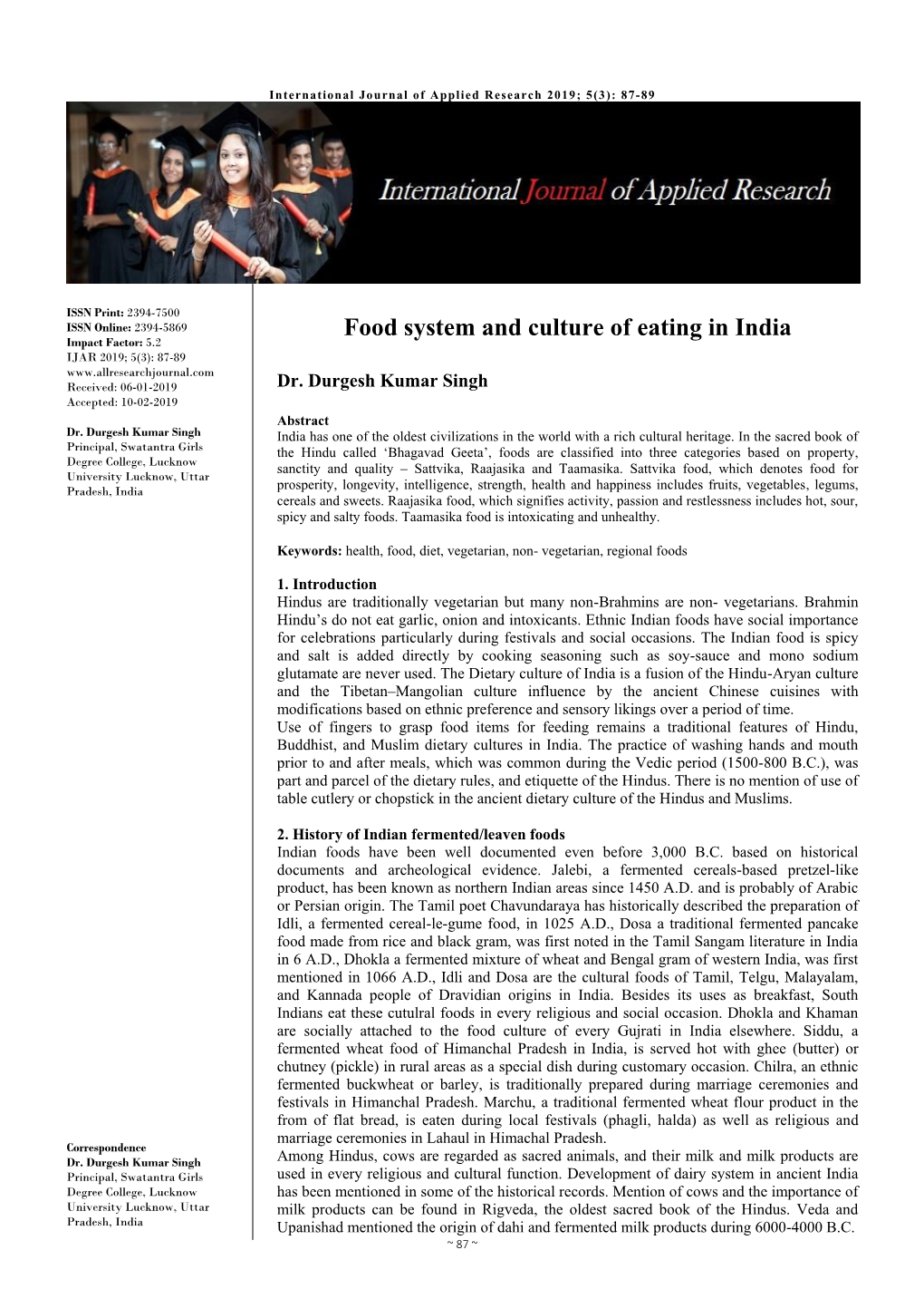 Food System and Culture of Eating in India Impact Factor: 5.2 IJAR 2019; 5(3): 87-89 Received: 06-01-2019 Dr