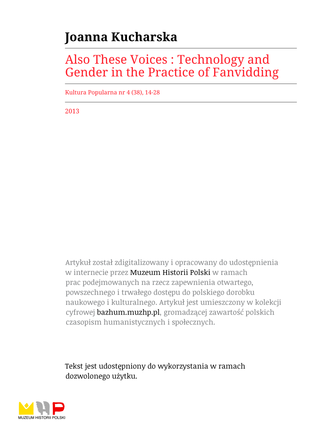 Joanna Kucharska Also These Voices : Technology and Gender in the Practice of Fanvidding