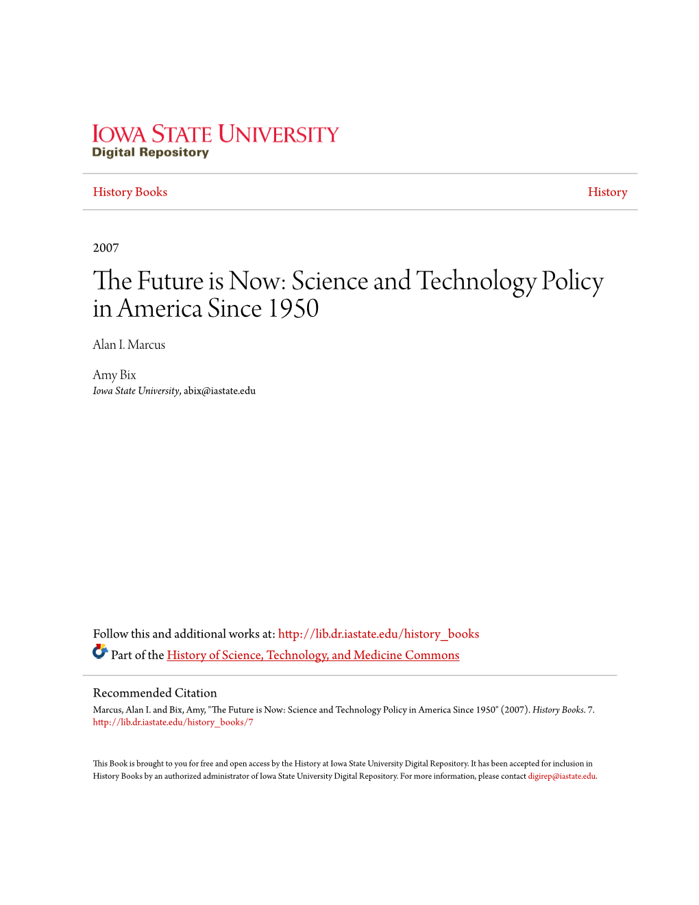 The Future Is Now: Science and Technology Policy in America Since 1950