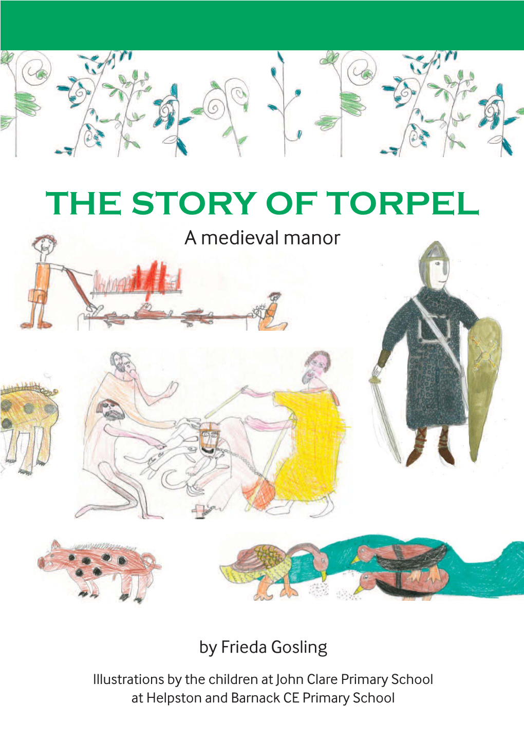 THE STORY of TORPEL a Medieval Manor