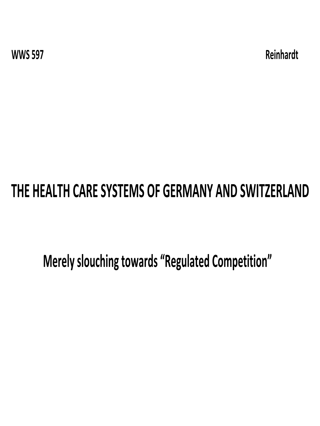 The Health Care Systems of Germany and Switzerland