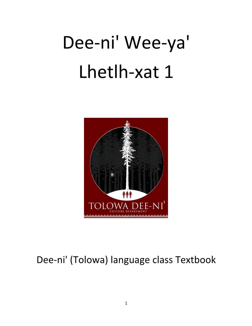 Dee-Ni' Wee-Ya' Lhetlh-Xat 1