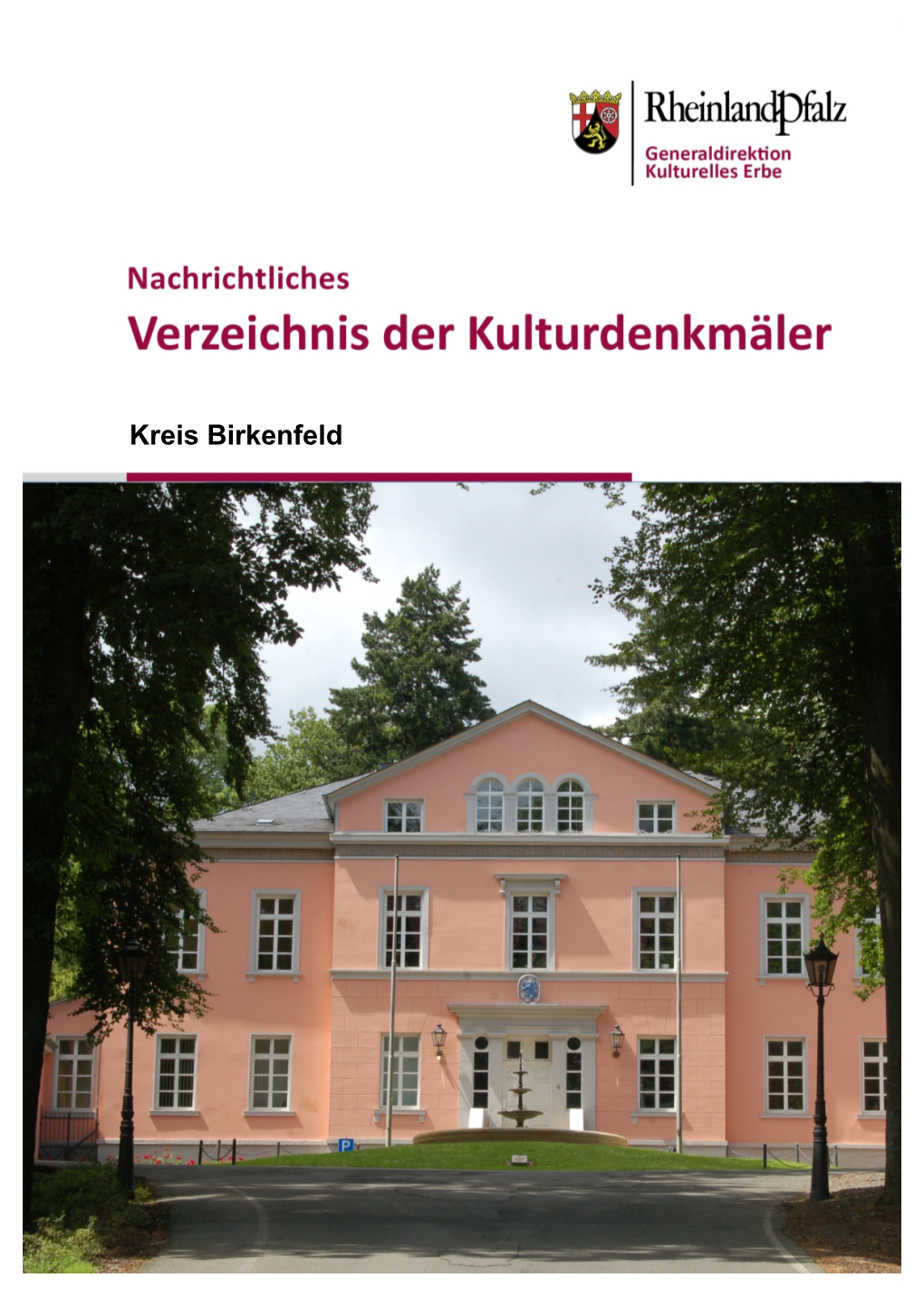 Kreis Birkenfeld Denkmalverzeichnis Kreis Birkenfeld Grundlage Des Denkmalverzeichnisses Ist