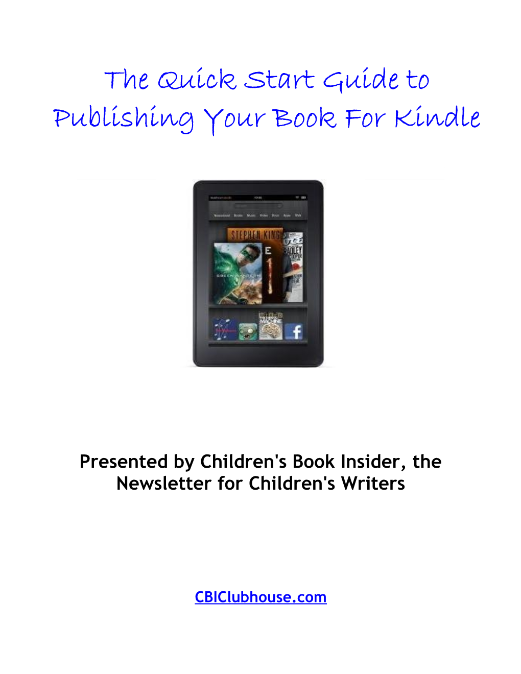 How to Self-Publish Your Content for Amazon's Kindle WORKBOOK