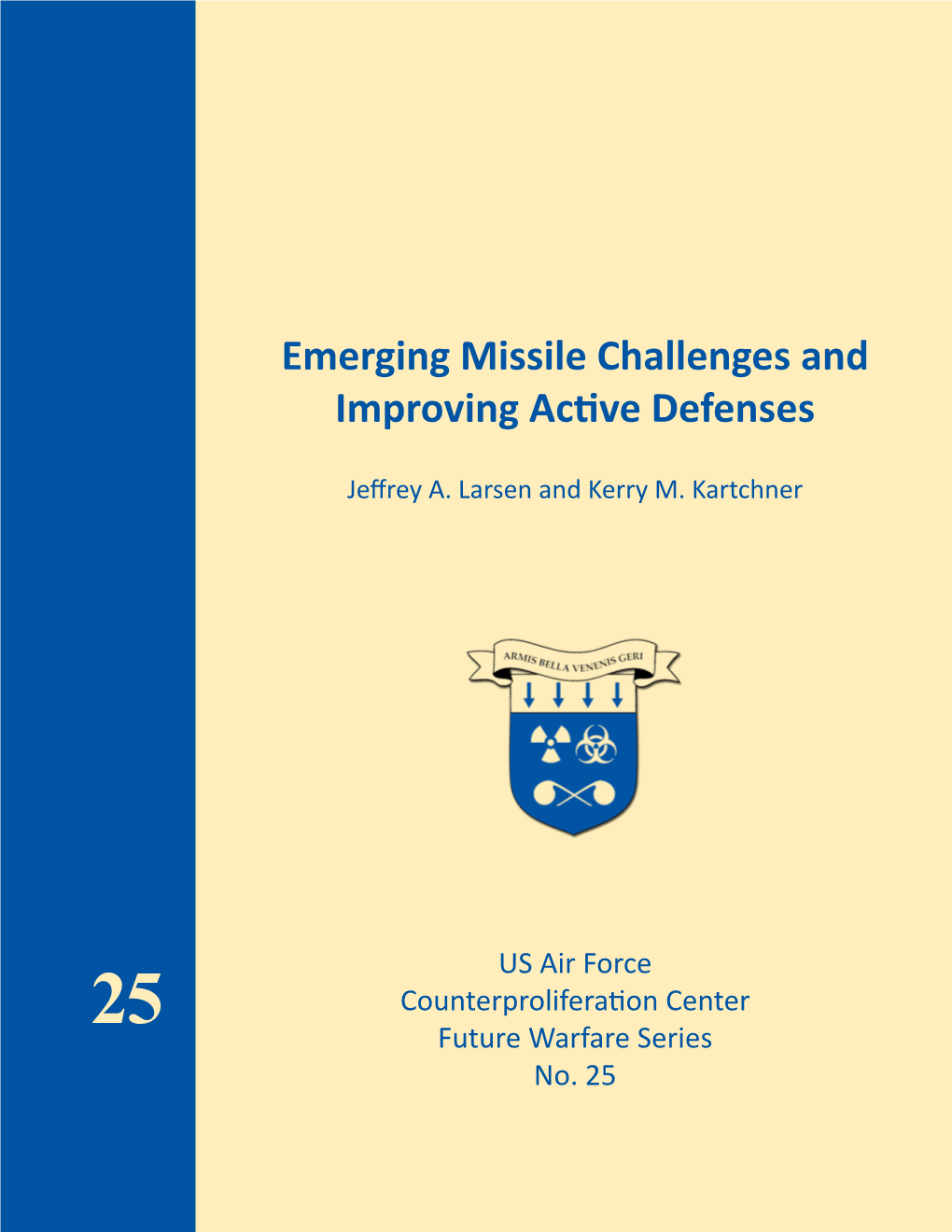 Emerging Missile Challenges and Improving Active Defenses
