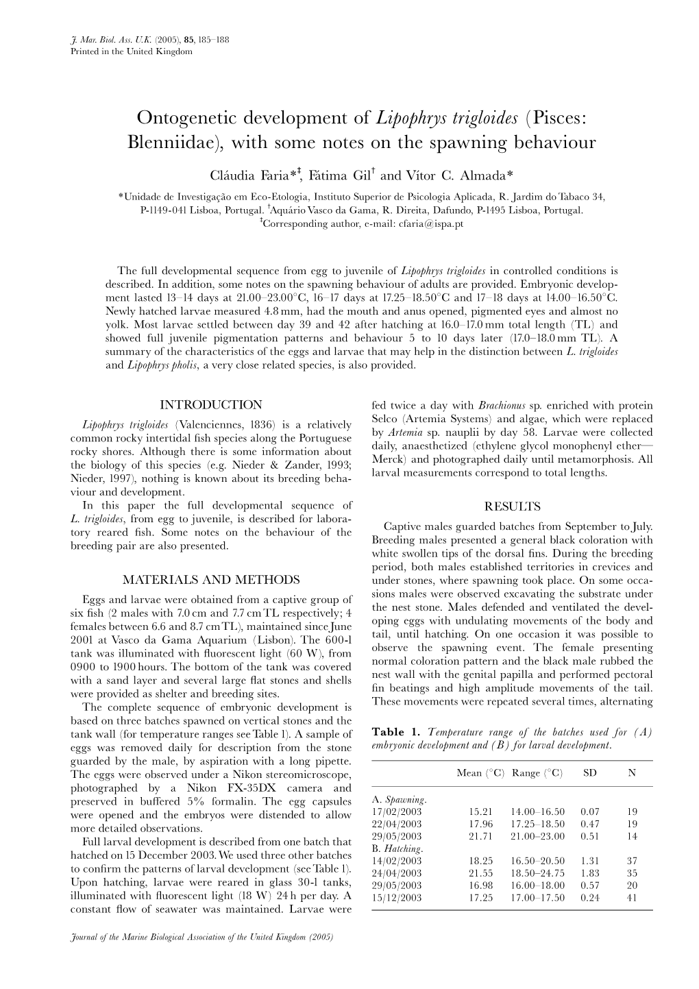 Ontogenetic Development of Lipophrys Trigloides (Pisces: Blenniidae), with Some Notes on the Spawning Behaviour