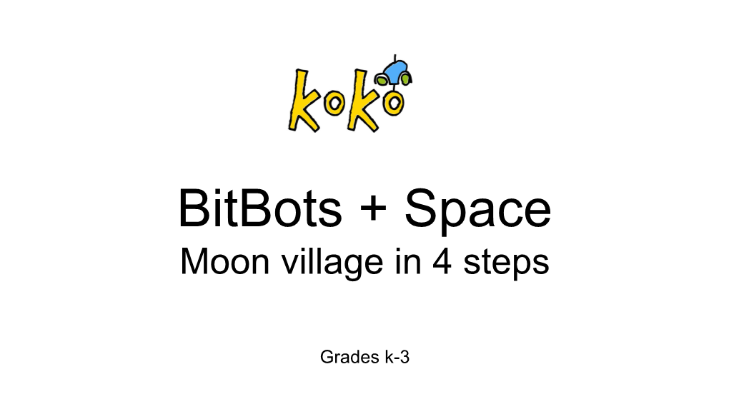 Bitbots + Space Moon Village in 4 Steps