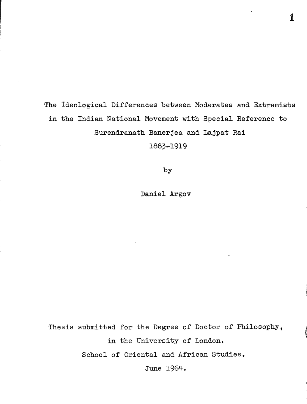 The Ideological Differences Between Moderates and Extremists in the Indian National Movement with Special Reference to Surendranath Banerjea and Lajpat Rai