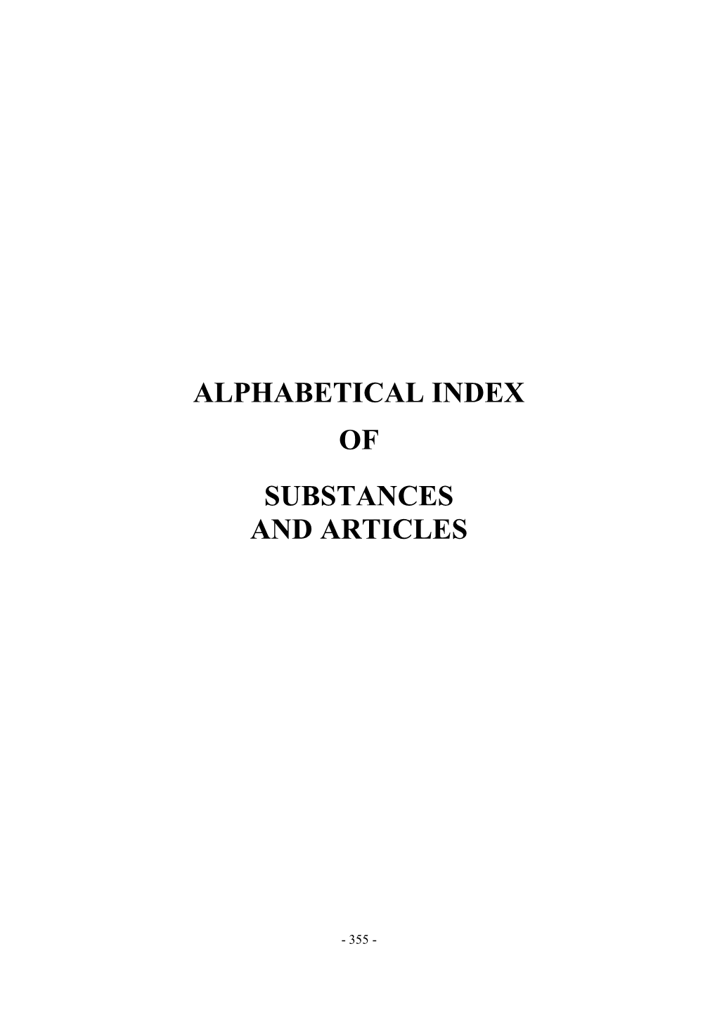 Alphabetical Index of Substances and Articles