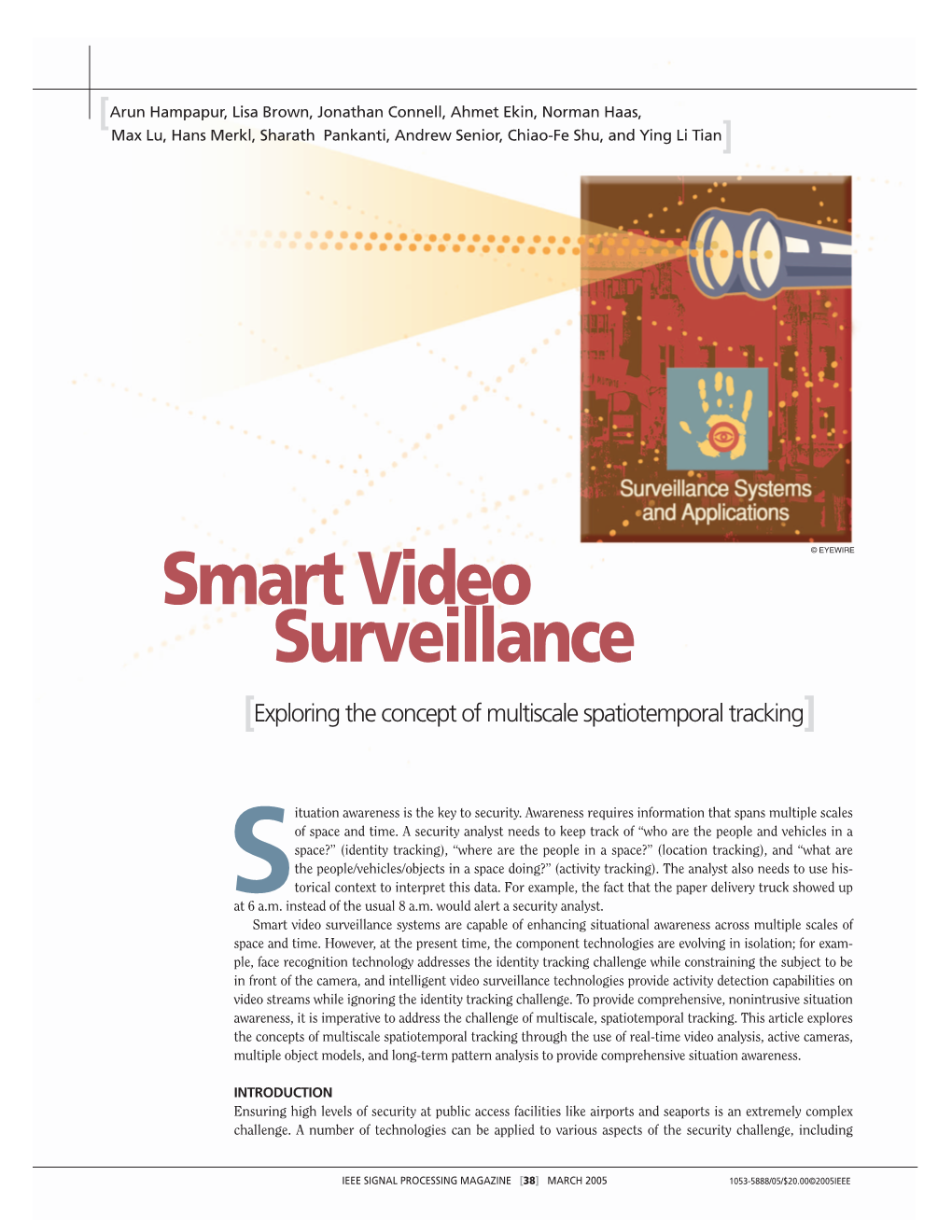 Smart Video Surveillance Systems Are Capable of Enhancing Situational Awareness Across Multiple Scales of Space and Time