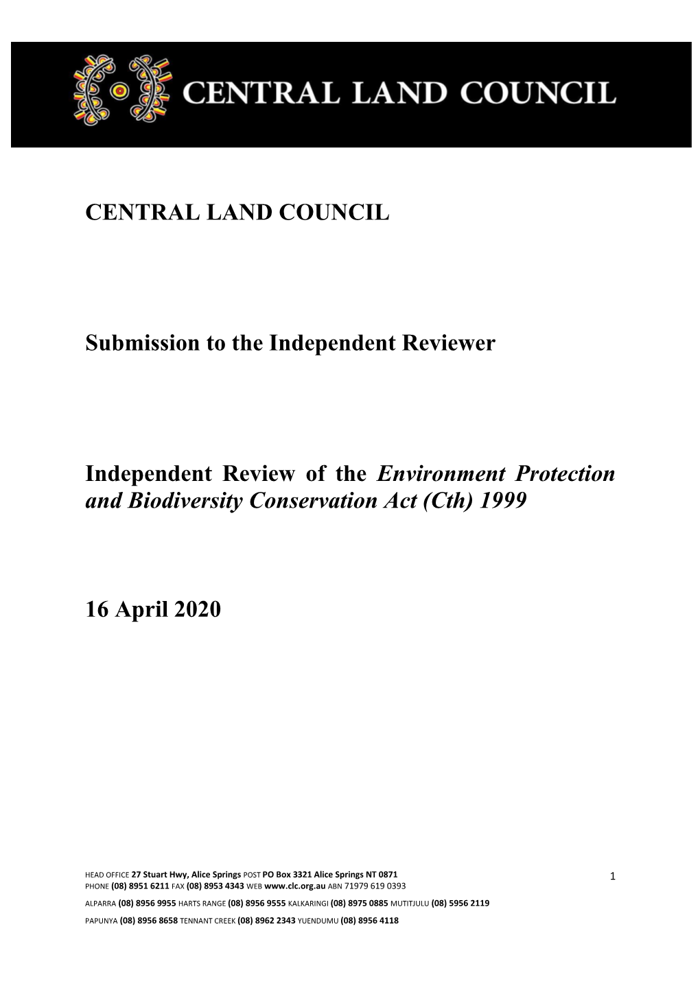 CENTRAL LAND COUNCIL Submission to the Independent