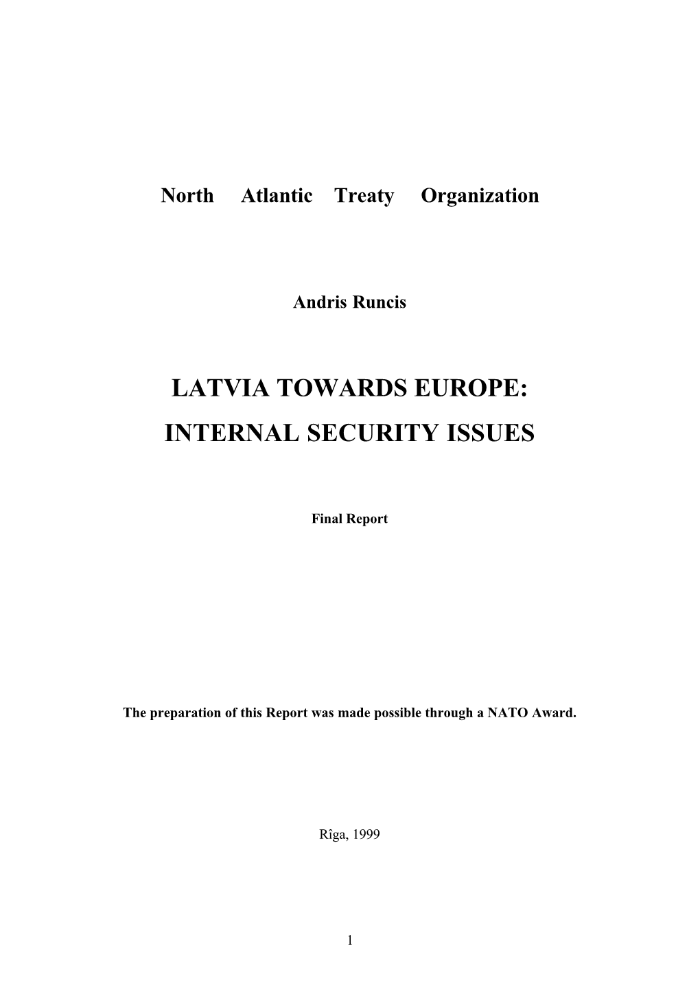 Latvia Towards Europe: Internal Security Issues