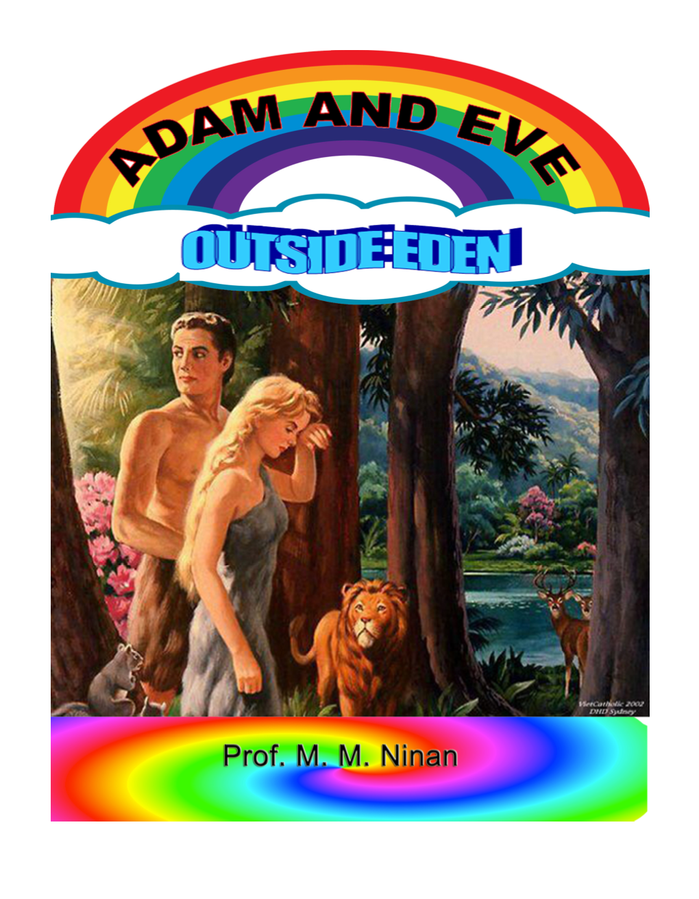 Adam and Eve Outside of Eden Prof.M.M.Ninan