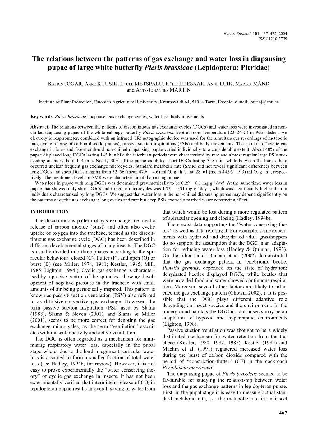 The Relations Between the Patterns of Gas Exchange and Water Loss in Diapausing Pupae of Large White Butterfly Pieris Brassicae (Lepidoptera: Pieridae)