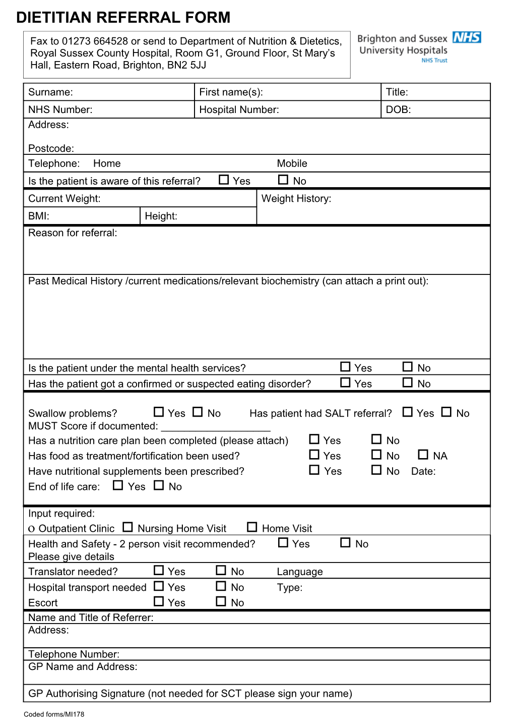 Surname: / First Name(S): / Title: NHS Number: / Hospital Number: / DOB: Address: Postcode
