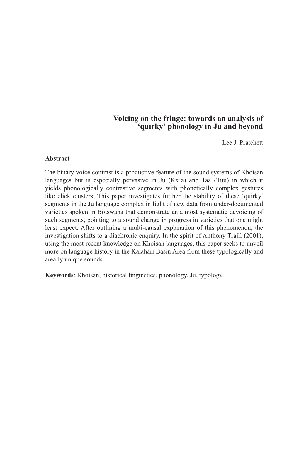 Voicing on the Fringe: Towards an Analysis of ‘Quirkyʼ Phonology in Ju and Beyond