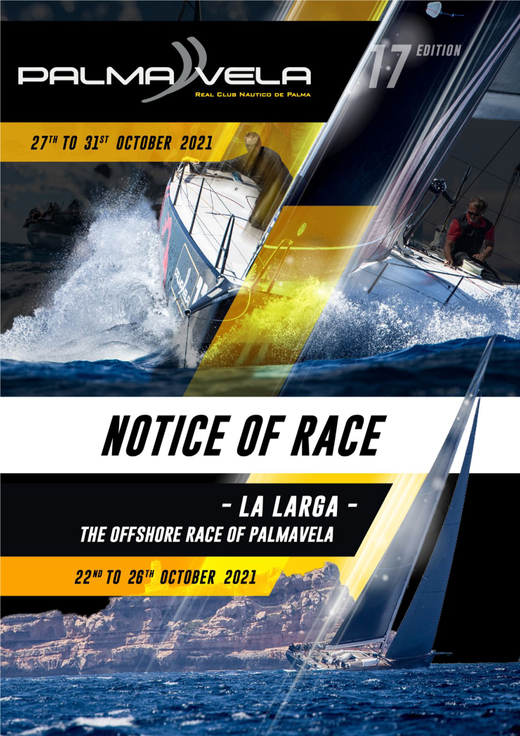 22Nd to 26Th of October, 2021 17Th Regatta Palmavela 27Th to 31St of October, 2021