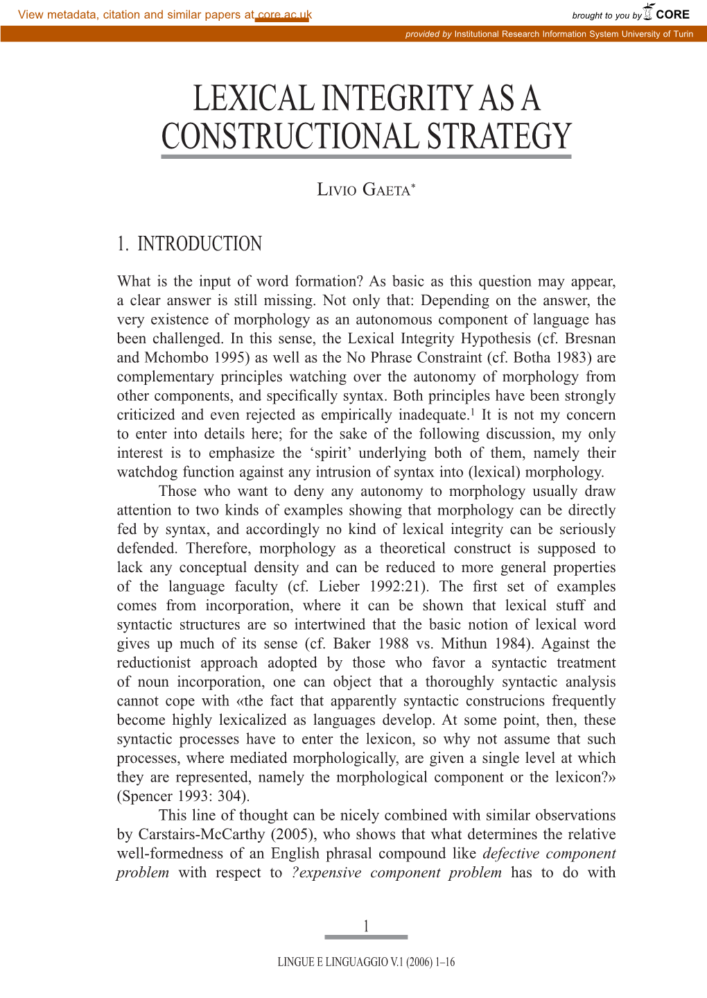 Lexical Integrity As a Constructional Strategy