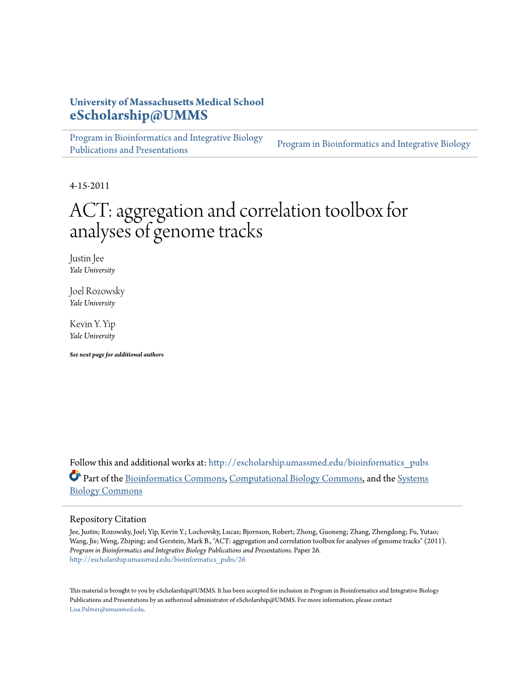 Aggregation and Correlation Toolbox for Analyses of Genome Tracks Justin Jee Yale University