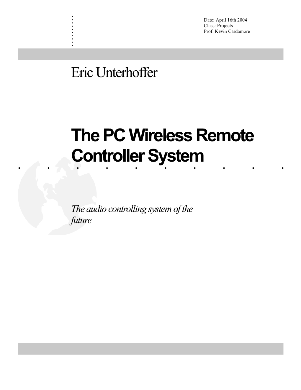 The PC Wireless Remote Controller System