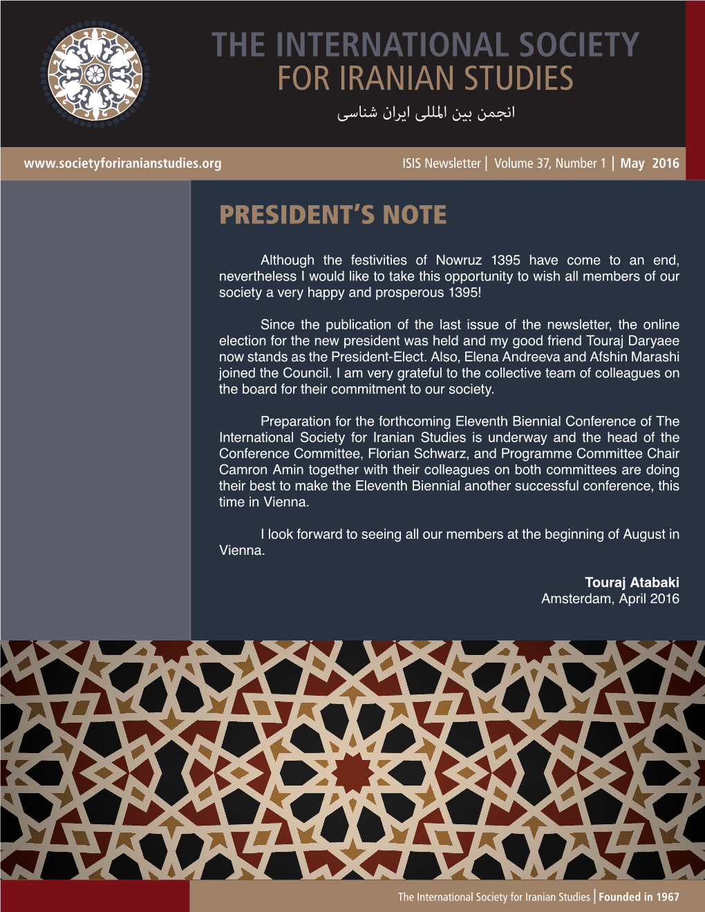 THE INTERNATIONAL SOCIETY for IRANIAN STUDIES انجمن بین املللی ایران شناسی ISIS Newsletter Volume 37, Number 1 May 2016