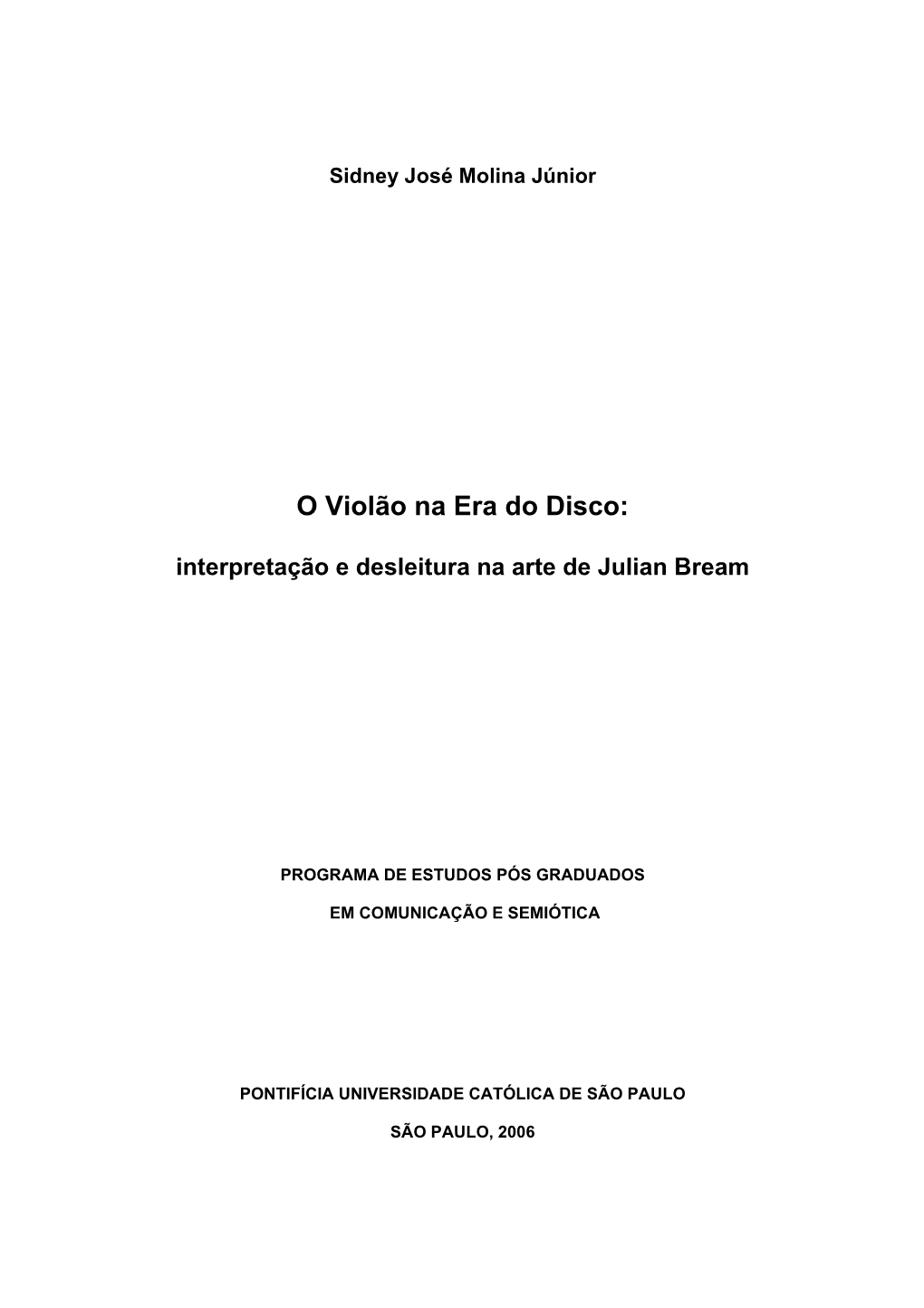 O Violão Na Era Do Disco: Interpretação E Desleitura Na Arte De Julian Bream