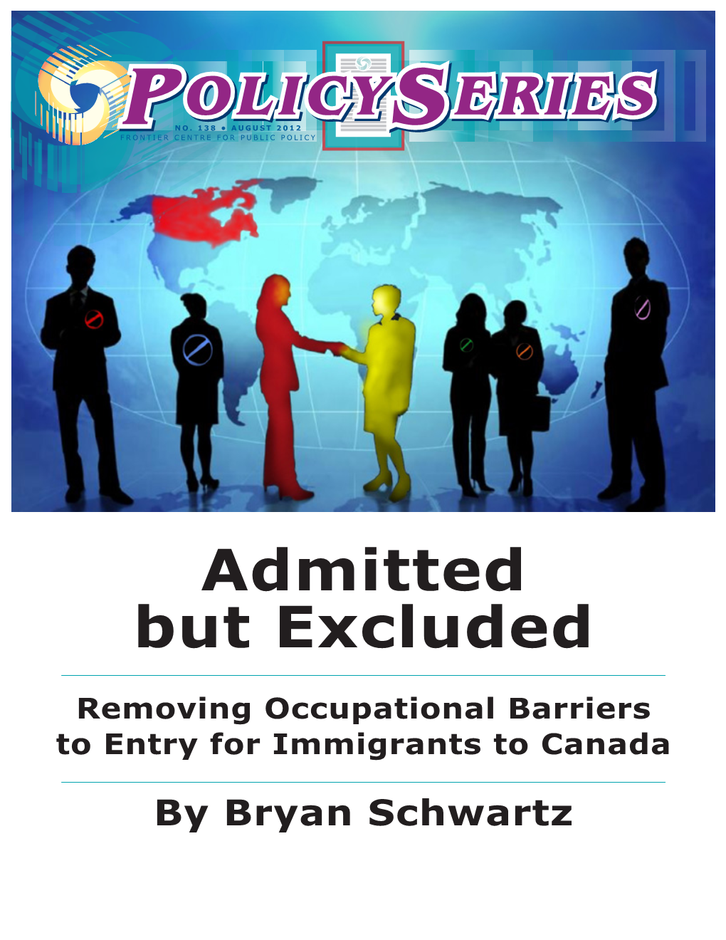 Admitted but Excluded: Removing T Occupational Barriers to Entry for Immigrants to Canada