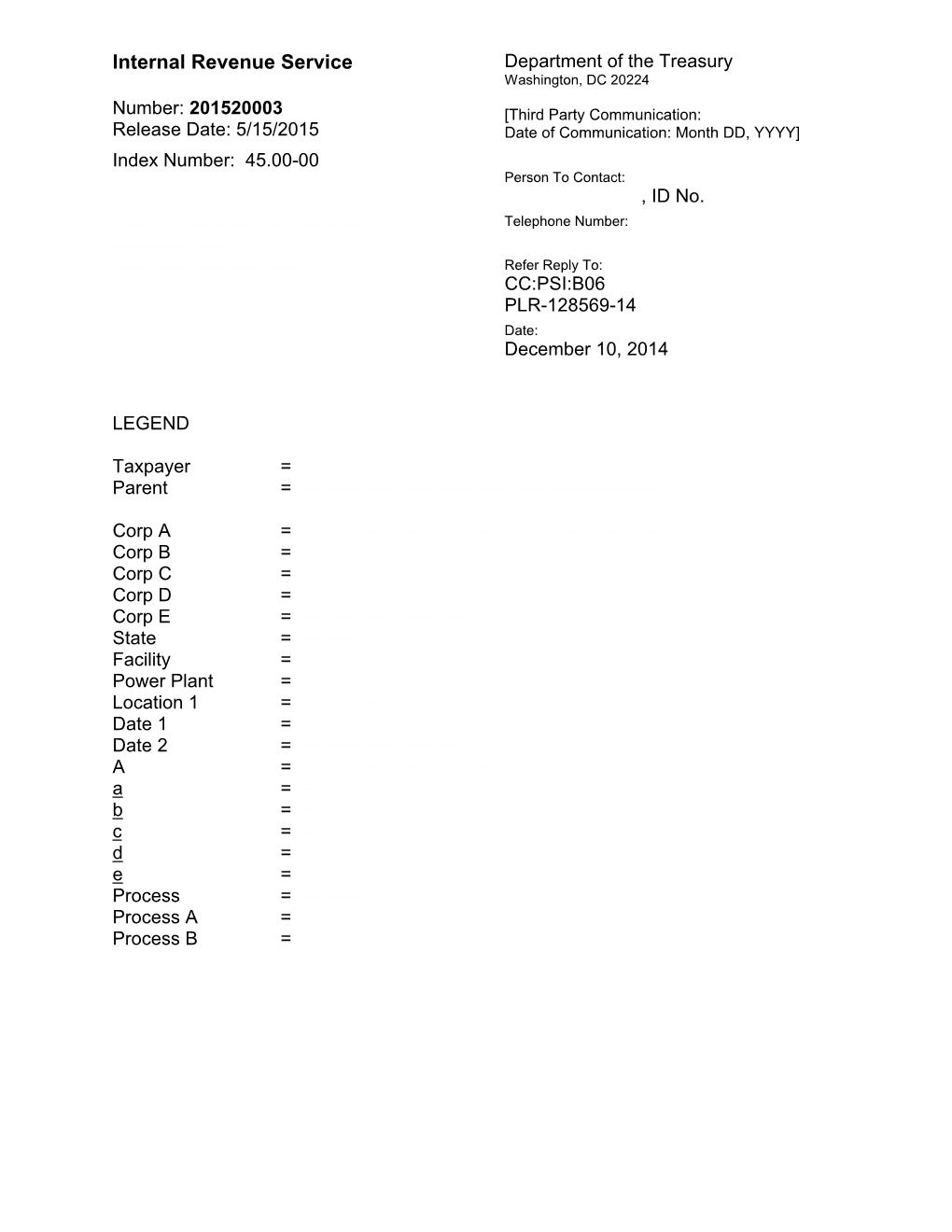 201520003 [Third Party Communication: Release Date: 5/15/2015 Date of Communication: Month DD, YYYY] Index Number: 45.00-00 Person to Contact: ------, ID No