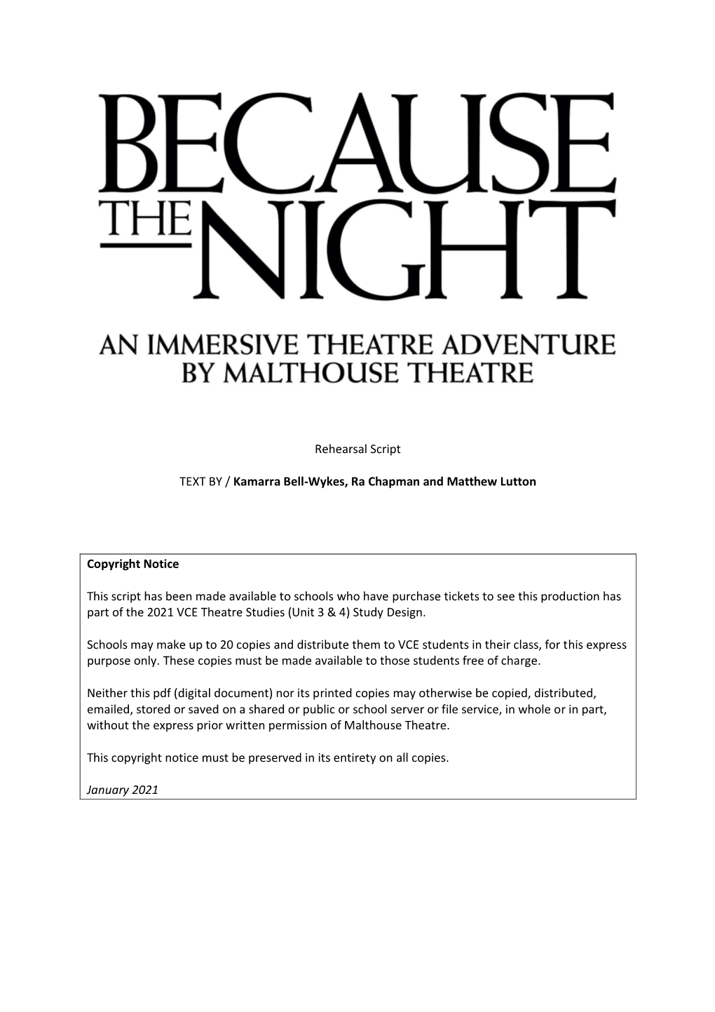 Rehearsal Script TEXT by / Kamarra Bell-Wykes, Ra Chapman and Matthew Lutton Copyright Notice This Script Has Been Made Availabl