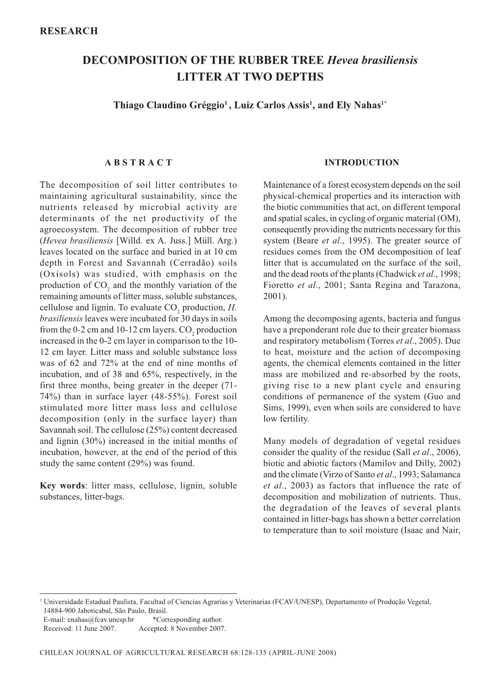 DECOMPOSITION of the RUBBER TREE Hevea Brasiliensis LITTER at TWO DEPTHS