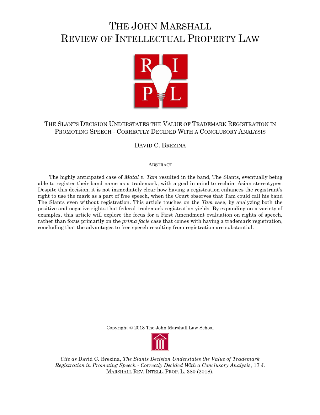 The Slants Decision Understates the Value of Trademark Registration in Promoting Speech - Correctly Decided with a Conclusory Analysis