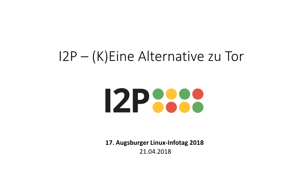 I2P – (K)Eine Alternative Zu Tor