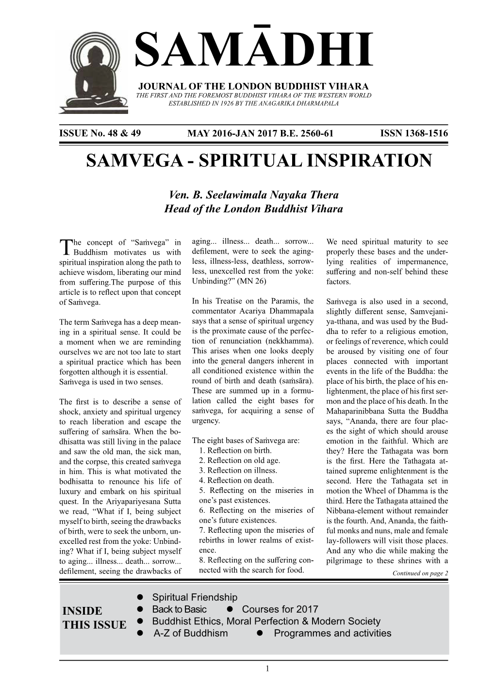 Samadhi Journal of the London Buddhist Vihara the First and the Foremost Buddhist Vihara of the Western World Established in 1926 by the Anagarika Dharmapala