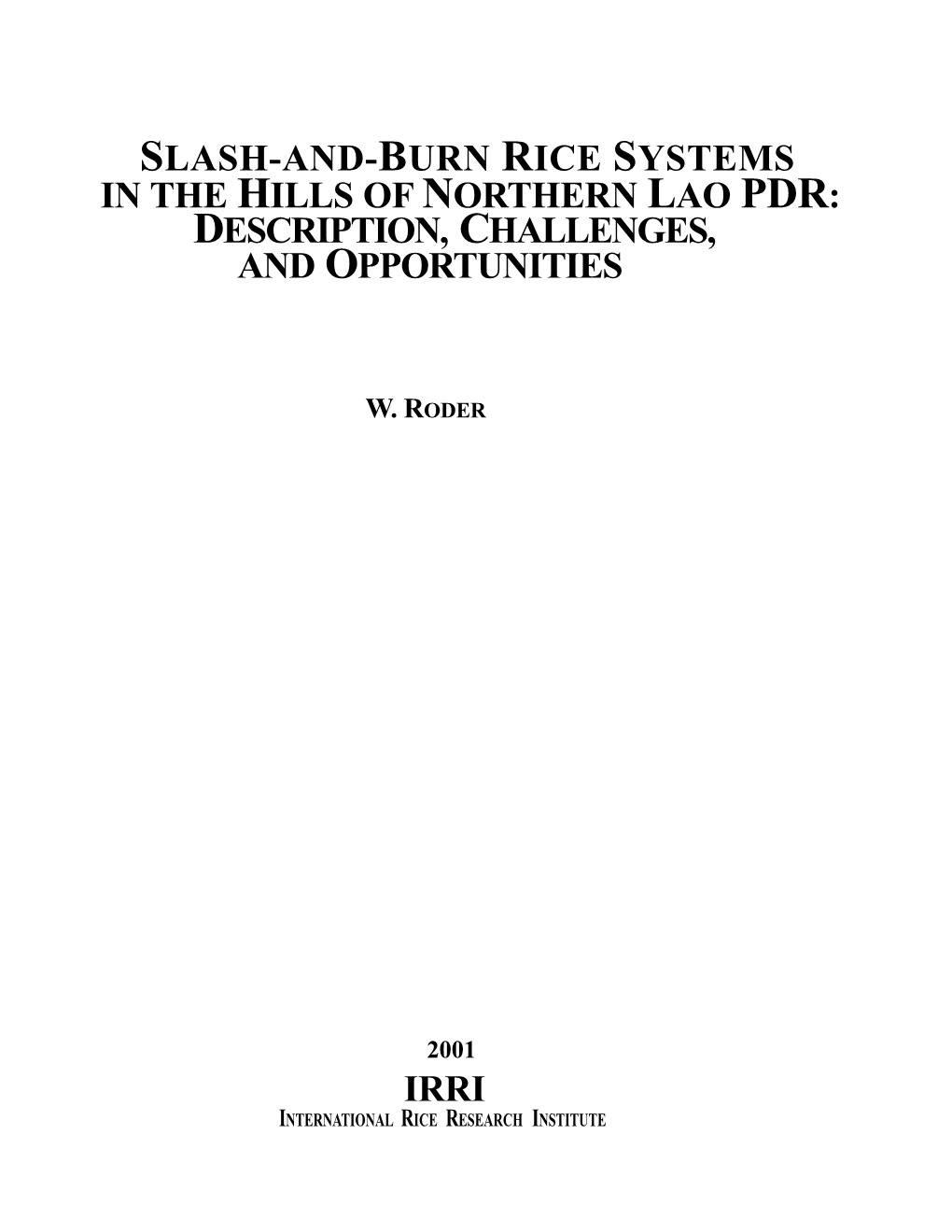 Slash-And-Burn Rice Systems in the Hills of Northern Lao Pdr: Description, Challenges, and Opportunities