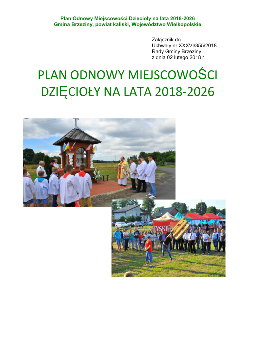 Plan Odnowy Miejscowości Dzięcioły Na Lata 2018-2026 Gmina Brzeziny, Powiat Kaliski, Województwo Wielkopolskie