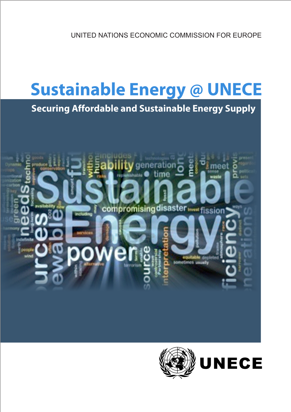 Sustainable Energy @ UNECE Securing Affordable and Sustainable Energy Supply