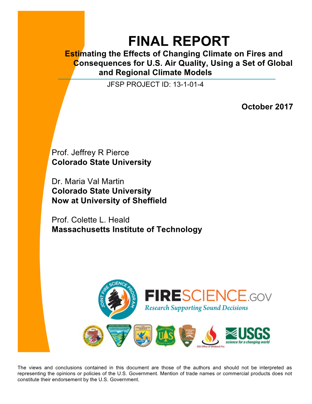 FINAL REPORT Estimating the Effects of Changing Climate on Fires and Consequences for U.S