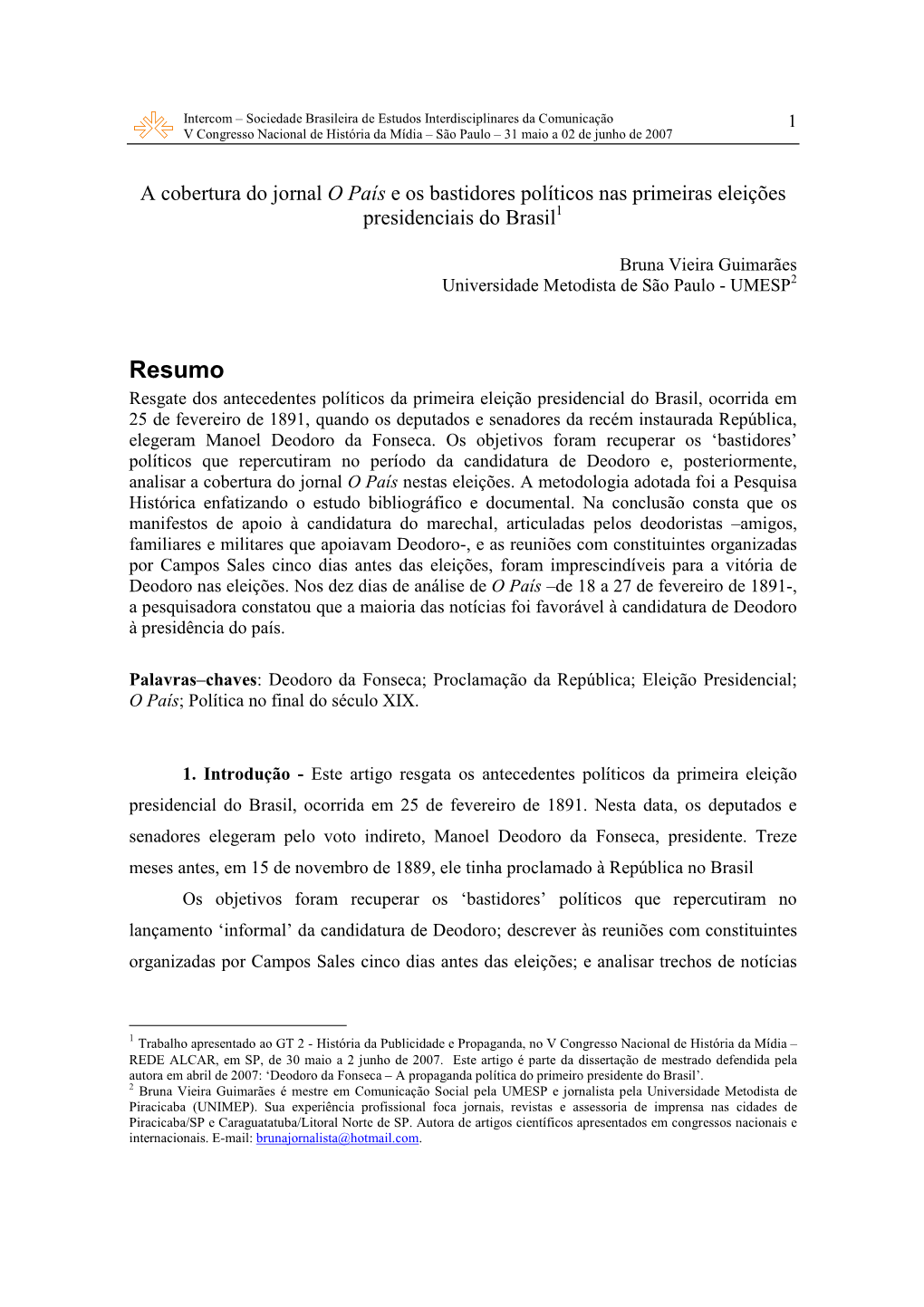 Trabalho Apresentado Ao GT 2 - História Da Publicidade E Propaganda, No V Congresso Nacional De História Da Mídia – REDE ALCAR, Em SP, De 30 Maio a 2 Junho De 2007