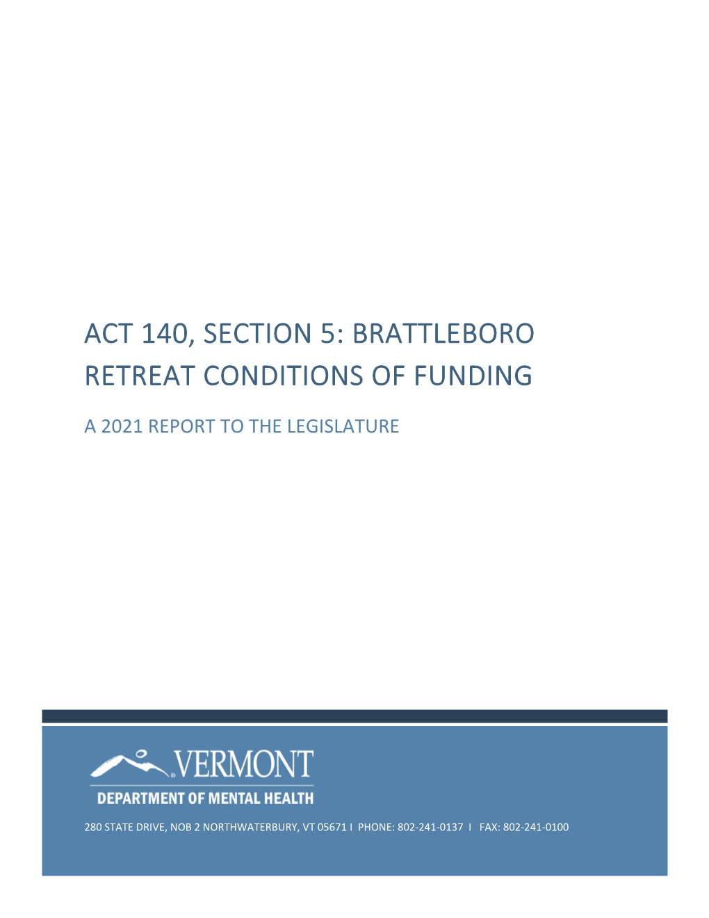 Act 140, Section 5: Brattleboro Retreat Conditions of Funding a 2021