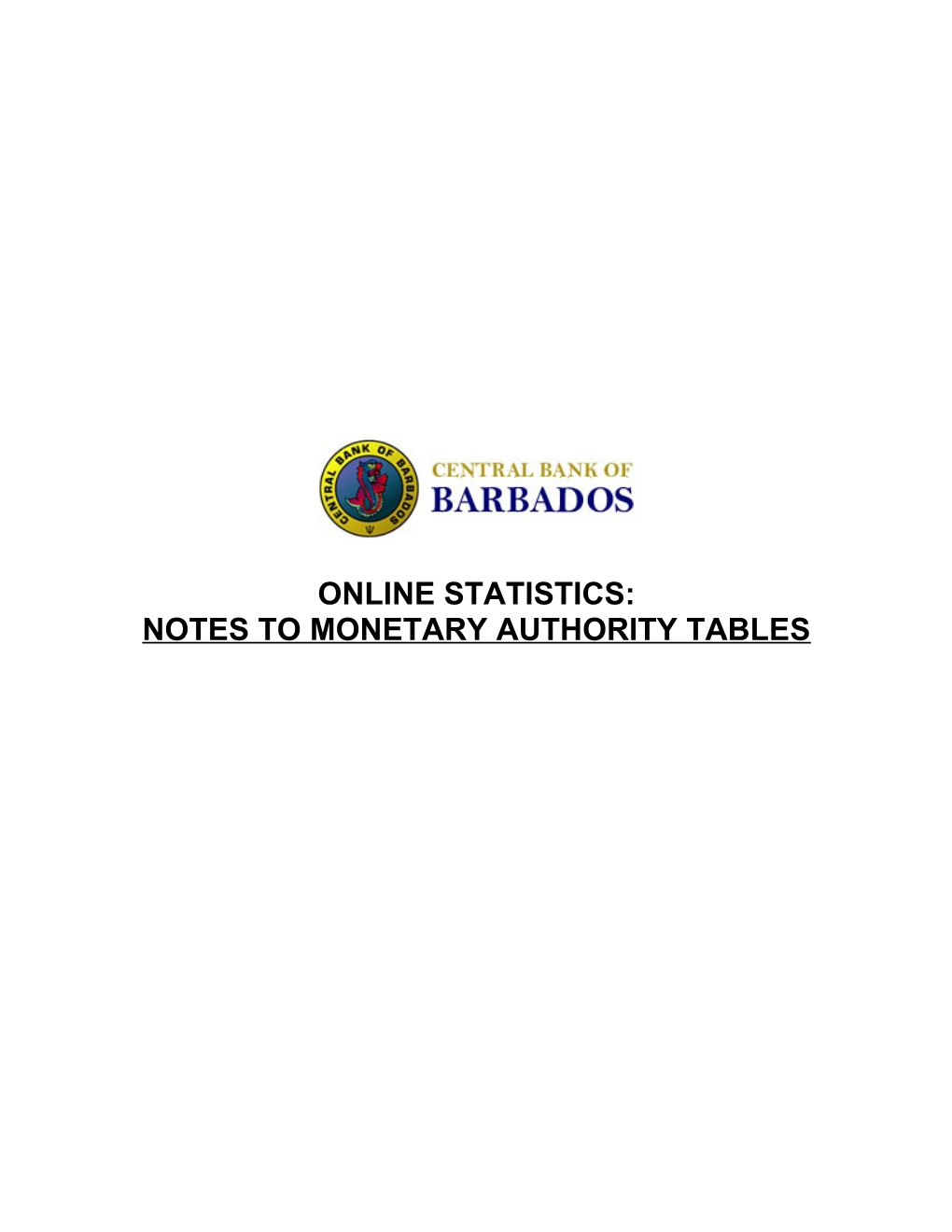 Notes to Monetary Authority Tables