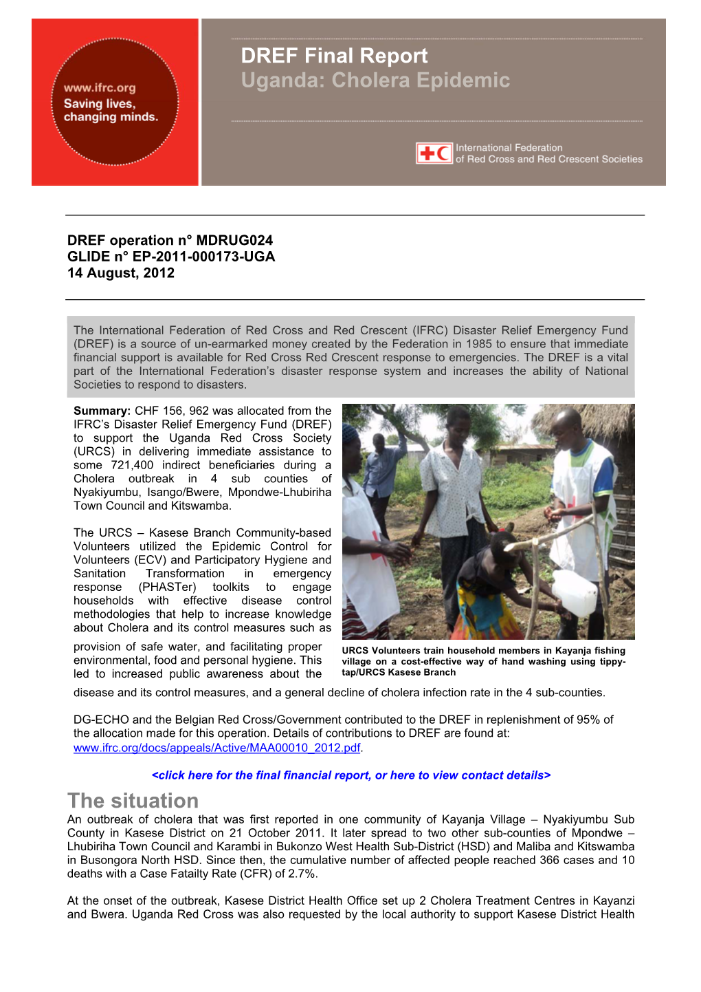 DREF Final Report Uganda: Cholera Epidemic the Situation