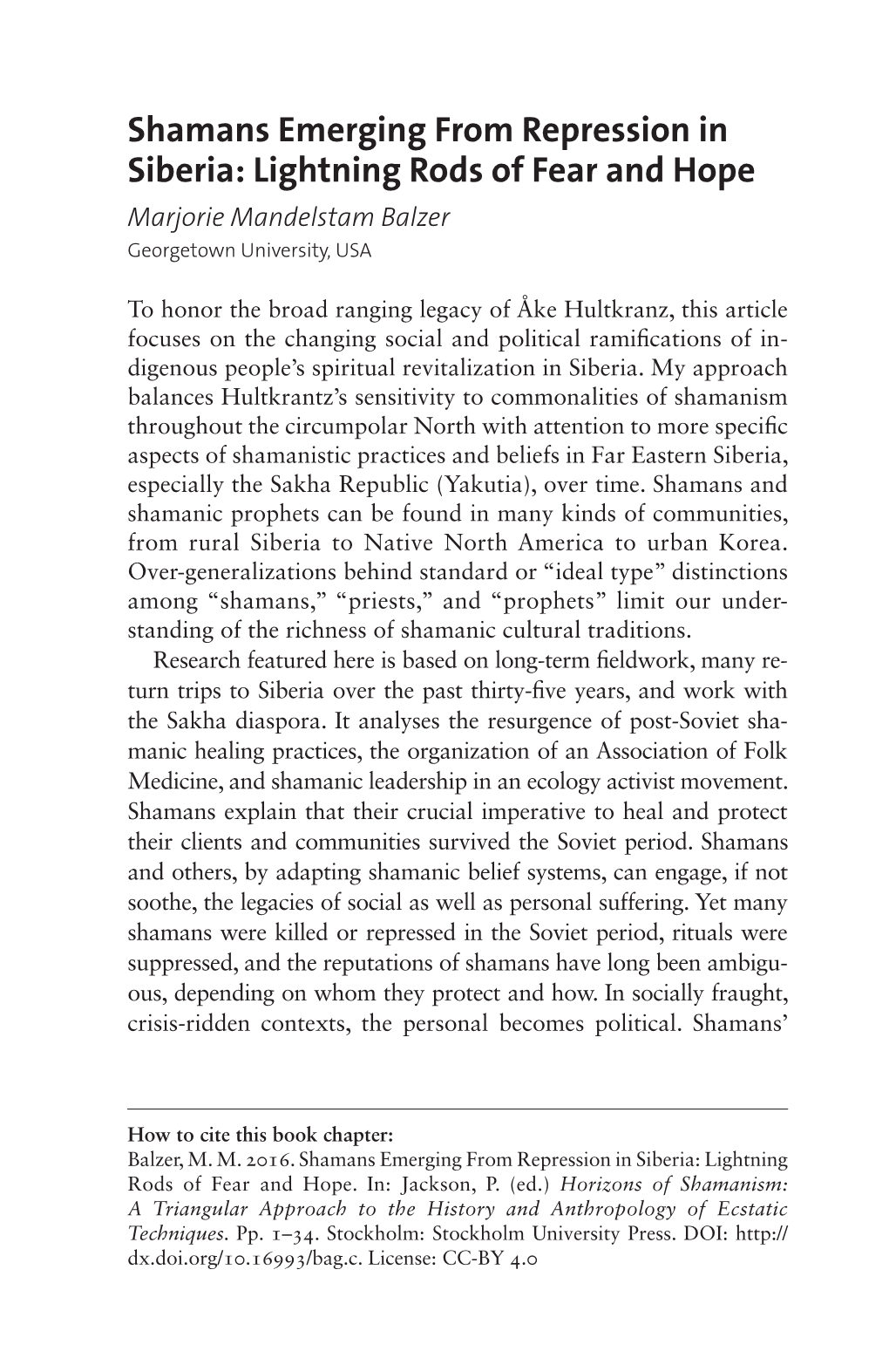 Shamans Emerging from Repression in Siberia: Lightning Rods of Fear and Hope Marjorie Mandelstam Balzer Georgetown University, USA