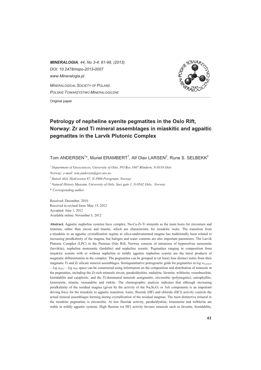 Petrology of Nepheline Syenite Pegmatites in the Oslo Rift, Norway: Zr and Ti Mineral Assemblages in Miaskitic and Agpaitic Pegmatites in the Larvik Plutonic Complex