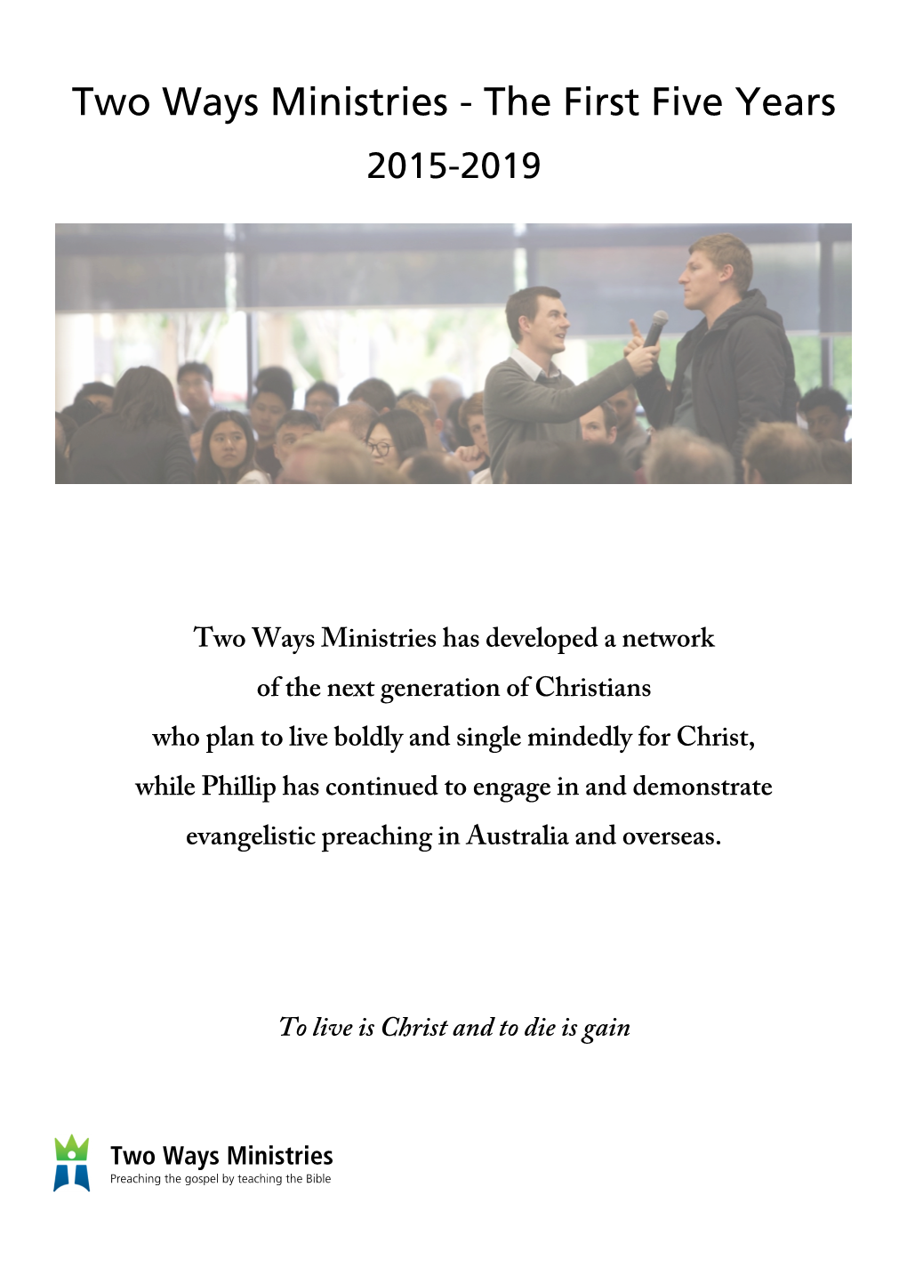 Two Ways Ministries - the First Five Years 2015-2019