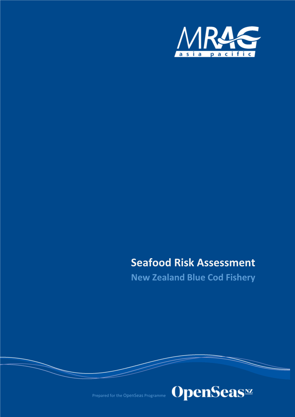 Seafood Risk Assessment New Zealand Blue Cod Fishery