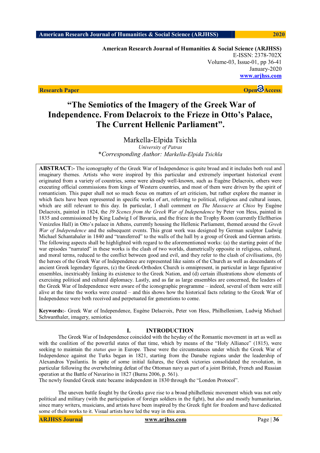 “The Semiotics of the Imagery of the Greek War of Independence. from Delacroix to the Frieze in Otto’S Palace, the Current Hellenic Parliament”