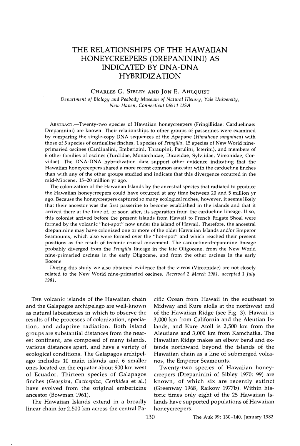 The Relationships of the Hawaiian Honeycreepers (Drepaninini) As Indicated by Dna-Dna Hybridization